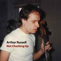 Artwork for Not Checking Up by Arthur Russell