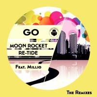 Artwork for Go (The Remixes) by Moon Rocket