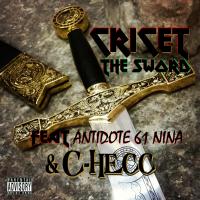 Artwork for The Sword (feat. Antidote 61 Nina & C-Hecc) by Cricet