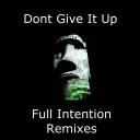 Artwork for Dont Give It Up (Full Intention Dub Mix)