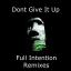 Artwork for Dont Give It Up (Full Intention Remix)