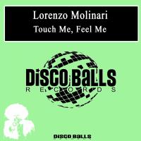 Artwork for Touch Me, Feel Me by Lorenzo Molinari