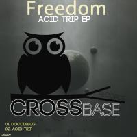 Artwork for Acid Trip EP by Freedom