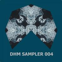 Artwork for DHM Sampler 004 by Various Artists