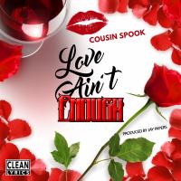 Artwork for Love Ain't Enough by Cousin Spook