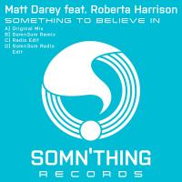 Artwork for Something to Believe In by Matt Darey