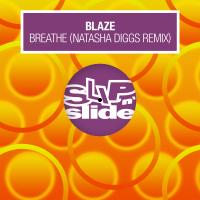 Artwork for Breathe (Natasha Diggs Remix) by Blaze