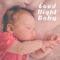 Artwork for Good Night Baby by Baby Lullaby