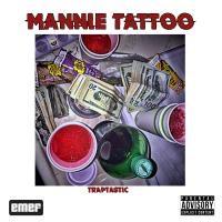 Artwork for Traptastic by Mannie Tattoo