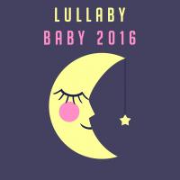 Artwork for Lullaby Baby 2016 by Baby Lullaby