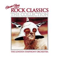 Artwork for Classic Rock - Rock Classics (The Collection) (feat. The Royal Choral Society) by London Symphony Orchestra