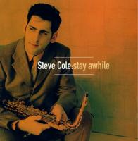 Artwork for Stay Awhile by Steve Cole