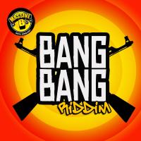 Artwork for Massive B Presents: Bang Bang Riddim by Massive B