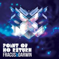 Artwork for Point Of No Return by Fracus & Darwin