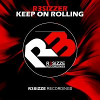 Artwork for Keep On Rolling by R3sizzer