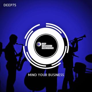 Artwork for Mind Your Business (Original Mix)