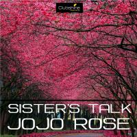 Artwork for Sister's Talk by Jojo Rose