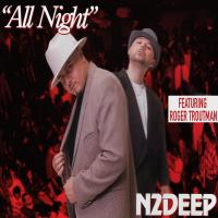 Artwork for All Night (feat. Roger Troutman) by N2DEEP