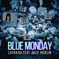 Artwork for Blue Monday (feat. Julie Hicklin) by Laykkah