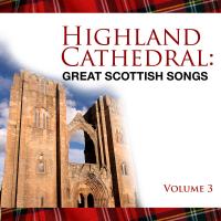 Artwork for Highland Cathedral - Great Scottish Songs, Vol. 3 by The Munros
