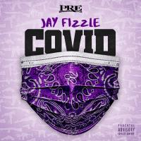 Artwork for COVID by Jay Fizzle