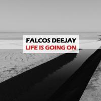 Artwork for Life Is Going On by Falcos Deejay