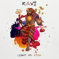 Artwork for Light My Fire by RAXI