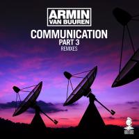 Artwork for Communication Part 3 (Remixes) by Armin van Buuren