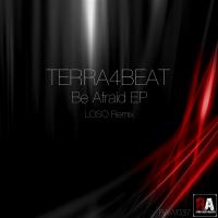 Artwork for Be Afraid by Terra4Beat