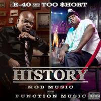 Artwork for History: Function & Mob Music by E-40