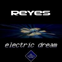 Artwork for Electric Dream by Reyes