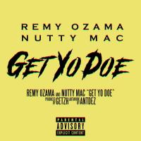 Artwork for Get Yo Doe (feat. Nutty Mac) by Remy Ozama