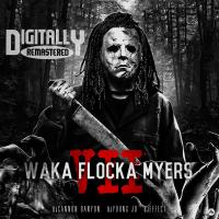 Artwork for Waka Flocka Myers 7 by Waka Flocka Flame