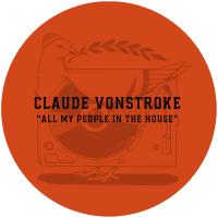 Artwork for All My People In The House by Claude VonStroke