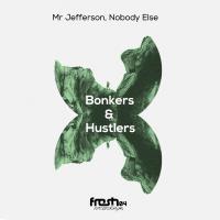 Artwork for Bonkers & Hustlers by Mr Jefferson