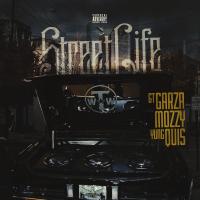 Artwork for Street Life (feat. Mozzy & Yung Quis) by GT Garza