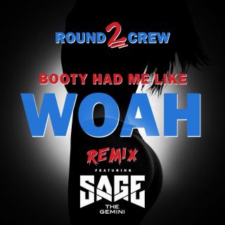 Artwork for Booty Had Me Like (Woah) (Remix) (feat. Sage The Gemini)