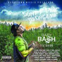 Artwork for Don't Panic It's Organic by BABY BASH