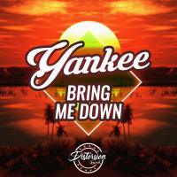 Artwork for Bring Me Down by Yankee