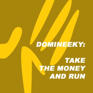 Artwork for Take The Money & Run (Original Mix)
