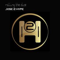 Artwork for Rolling The Dice by Jose 2 Hype