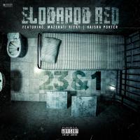 Artwork for 23 & 1 (feat. Haisha Porter & Mazerati Ricky) by Eldorado Red