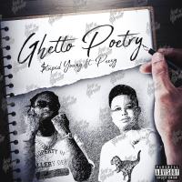 Artwork for Ghetto Poetry (feat. Peezy) by $tupid Young