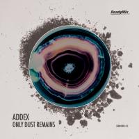 Artwork for Only Dust Remains by Addex