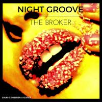 Artwork for Night Groove by The Broker