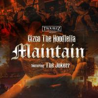 Artwork for Maintain (feat. The Jokerr) by Cizco The Hoodfella