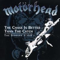 Artwork for The Chase Is Better Than the Catch - The Singles A's & B's by Motörhead