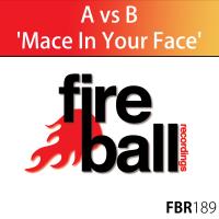 Artwork for Mace In Your Face by A vs B