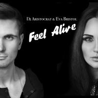 Artwork for Feel Alive by DJ Aristocrat