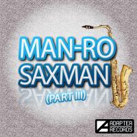 Artwork for Saxman (Part 3) by Man-Ro